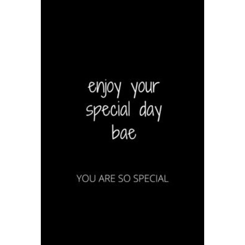 enjoy your special day bae: you are so special Paperback, Independently Published, English, 9781652125372