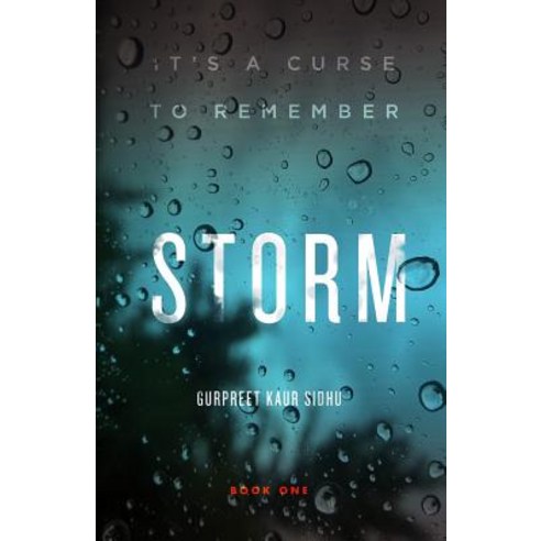(영문도서) Storm: It''s a Curse to Remember Paperback, Gurpreet Kaur Sidhu, English, 9781732234406