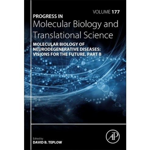 Molecular Biology of Neurodegenerative Diseases: Visions for the Future - Part B Hardcover, Academic Press, English, 9780128241431