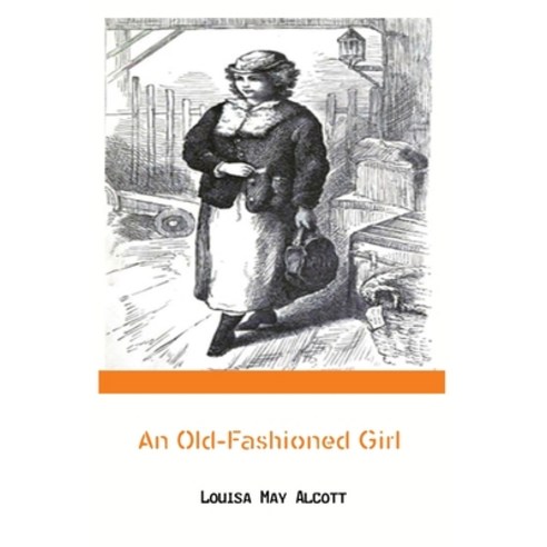 An Old-Fashioned Girl Paperback, Sahara Publisher Books, English, 9782382262436