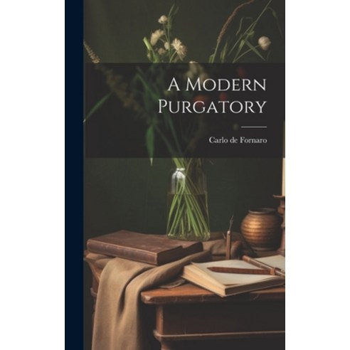 (영문도서) A Modern Purgatory Hardcover, Legare Street Press, English, 9781019865057
