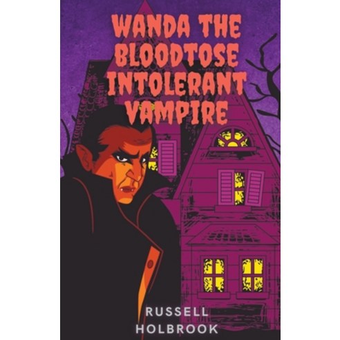 (영문도서) Wanda the Bloodtose Intolerant Vampire Paperback, Splatterpiece Press, English, 9798223776123