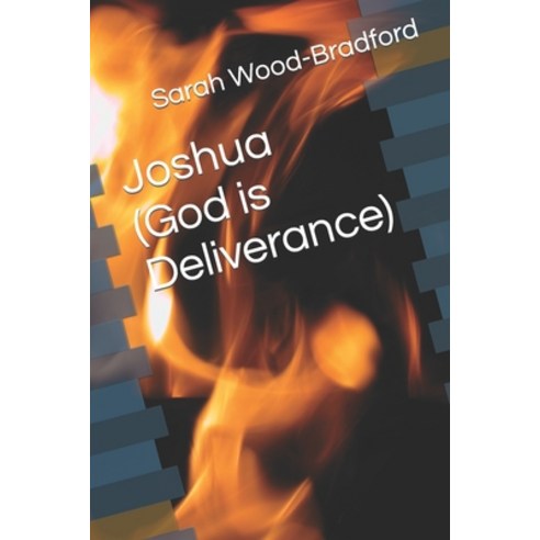 (영문도서) Joshua (God is Deliverance) Paperback, Independently Published, English, 9798391812845