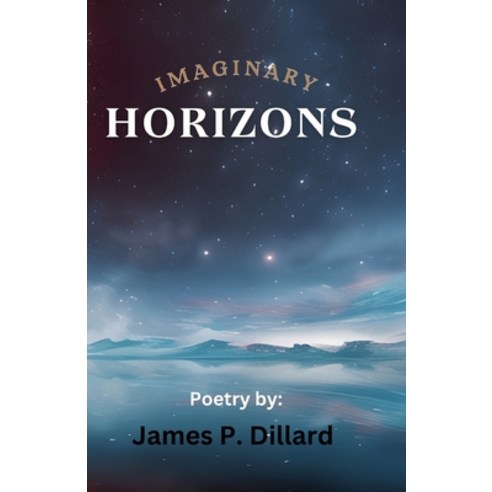 (영문도서) Imaginary Horizons Paperback, Independently Published, English, 9798867944438