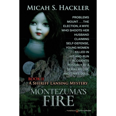 (영문도서) Montezuma''s Fire Paperback, Speaking Volumes, English, 9781645407195