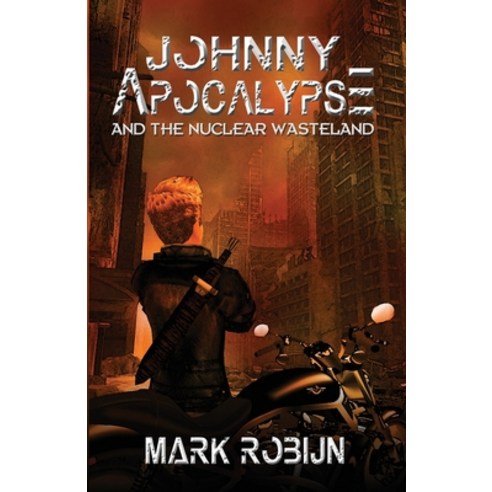 (영문도서) Johnny Apocalypse and the Nuclear Wasteland Paperback, Blue Forge Press, English, 9781590928622