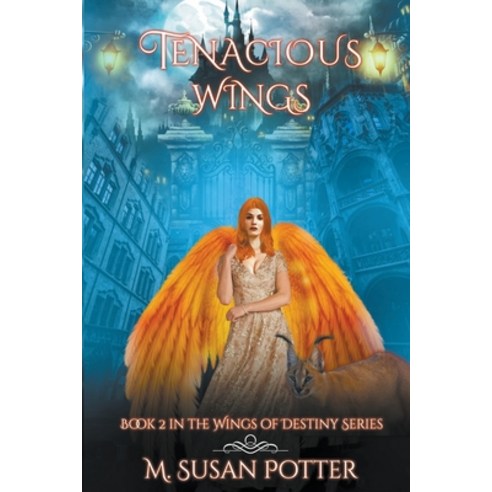 (영문도서) Tenacious Wings Paperback, M. Susan Potter, English, 9798985998139