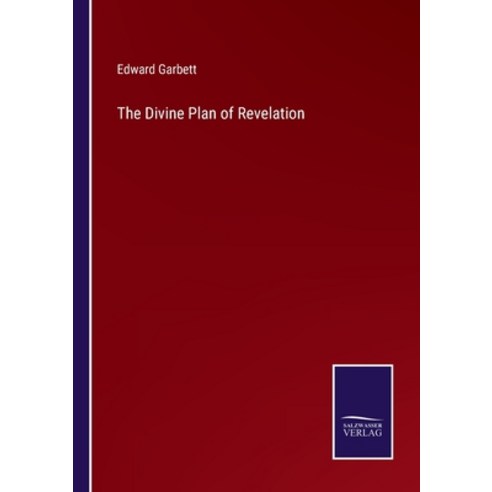 (영문도서) The Divine Plan of Revelation Paperback, Salzwasser-Verlag, English, 9783752585209