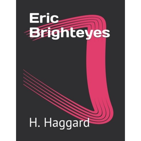 Eric Brighteyes Paperback, Independently Published, English, 9798713311803