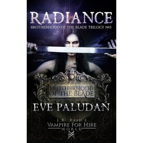 (영문도서) J.R. Rain''s Vampire for Hire World: Radiance Paperback, Independently Published, English, 9781689412483