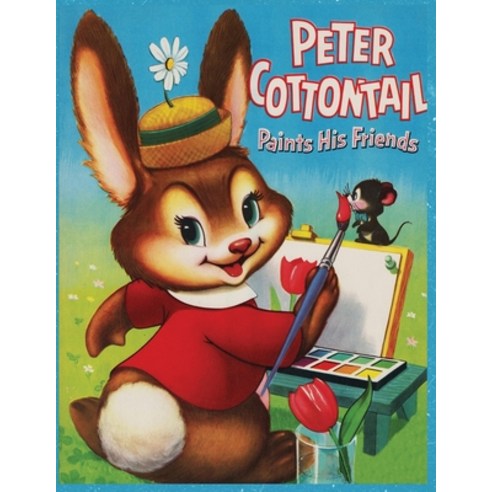 Peter Cottontail Paints His Friends: A Vintage Coloring Book from Artimorean Studios Paperback, Createspace Independent Pub..., English, 9781985761841
