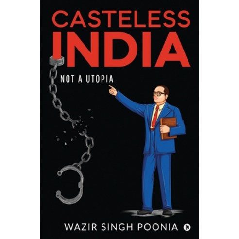(영문도서) Casteless India: Not a Utopia Paperback, Notion Press, English, 9781639047376