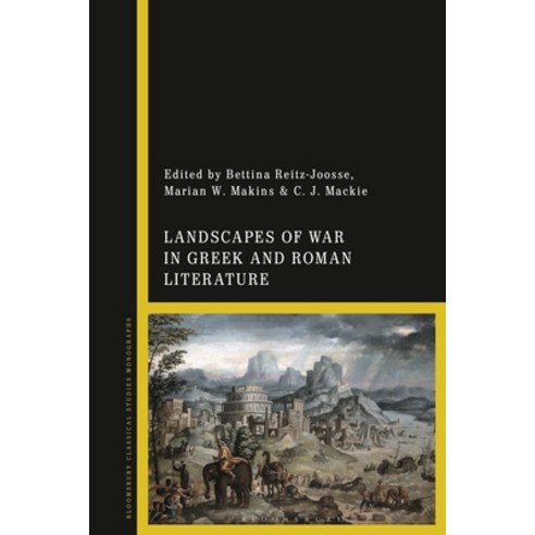(영문도서) Landscapes of War in Greek and Roman Literature Paperback, Bloomsbury Academic, English, 9781350192218