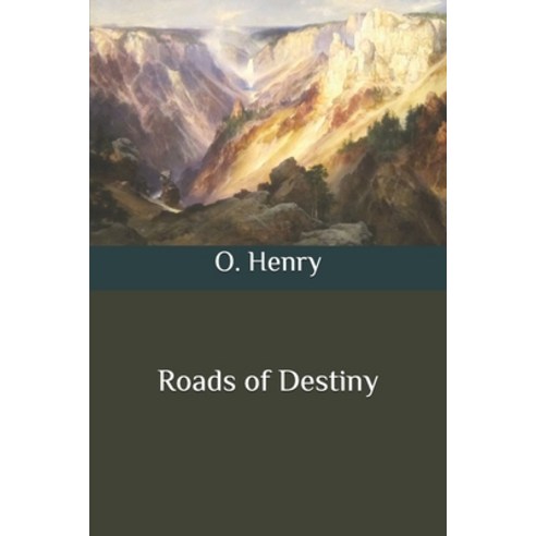 Roads of Destiny Paperback, Independently Published, English, 9798572068337