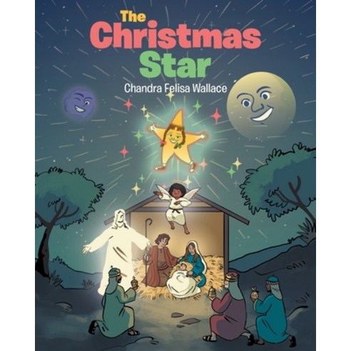 (영문도서) The Christmas Star Paperback, Christian Faith Publishing,..., English, 9781642582819