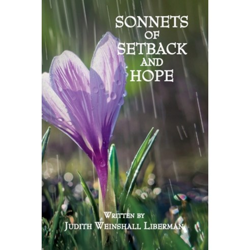 (영문도서) Sonnets of Setback and Hope Paperback, Judith Weinshall Liberman, English, 9780971902763