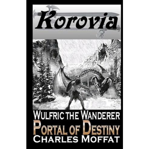 (영문도서) Wulfric the Wanderer: The Portal of Destiny Paperback, Independently Published, English, 9798617394841