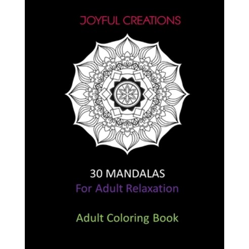 30 Mandalas For Adult Relaxation: Adult Coloring Book US Version Paperback, Blurb