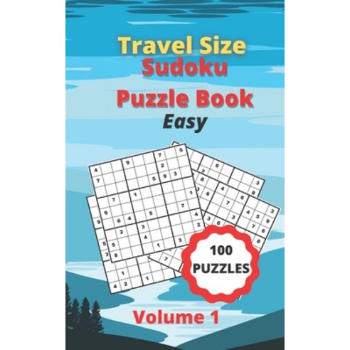 Travel Size Sudoku Puzzle Book: 100 Easy Puzzles + Solutions For Sudoku Beginners - 5" x 8" Book Wit... Paperback, Independently Published, English, 9798701704624