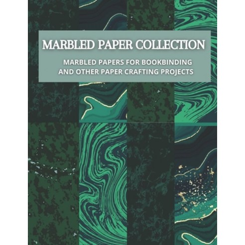 (영문도서) Marbled Paper Collection: marbled papers for bookbinding and other paper crafting projects Paperback, Independently Published, English, 9798511740799