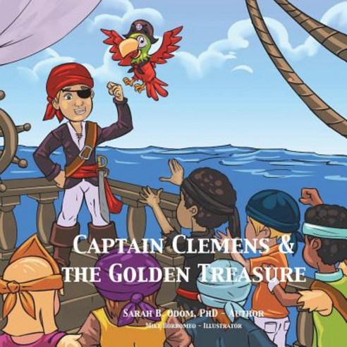 (영문도서) Captain Clemens and the Golden Treasure Paperback, Createspace Independent Pub..., English, 9781721566990