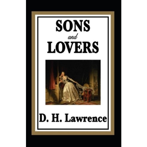 (영문도서) Sons and Lovers Annotated Paperback, Independently Published, English, 9798464224544