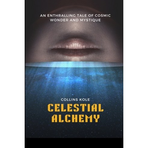 (영문도서) Celestial Alchemy Paperback, Cherish Studios, English, 9789438180461