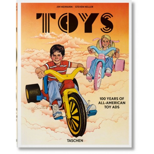 Toys:100 Years of All-American Toy Ads, Taschen