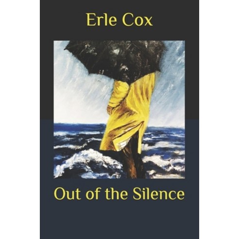 Out of the Silence Paperback, Independently Published
