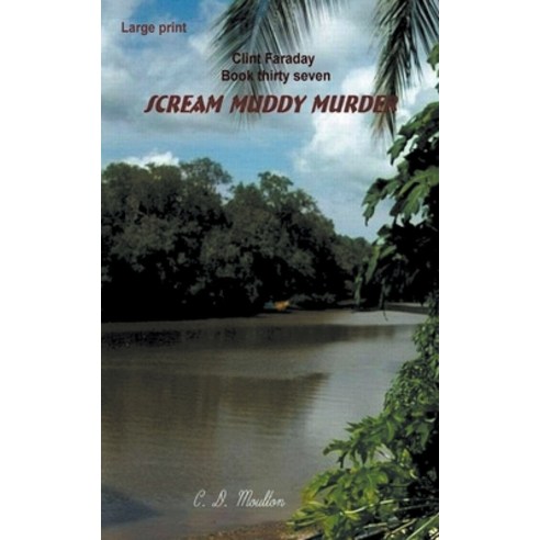 (영문도서) Scream Muddy Murder Paperback, C. D. Moulton, English, 9798215932926