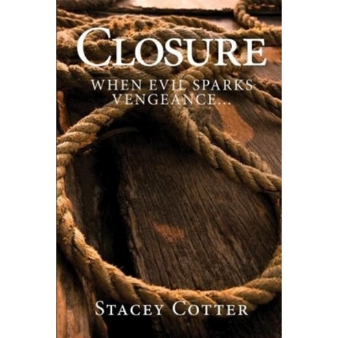(영문도서) Closure: When Evil Sparks Vengeance Paperback, 3l Publishing, English, 9780999023228