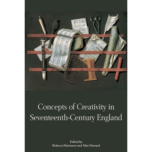 (영문도서) Concepts of Creativity in Seventeenth-Century England Hardcover, Boydell Press