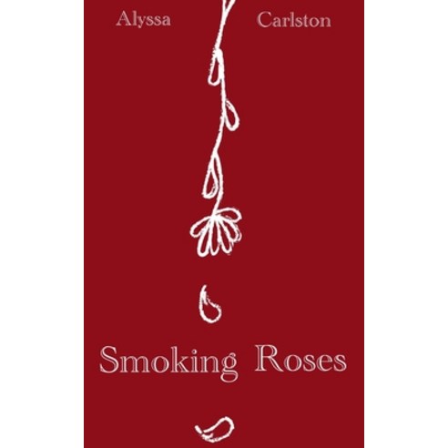 (영문도서) Smoking Roses Paperback, Bookleaf Publishing, English, 9789357443135