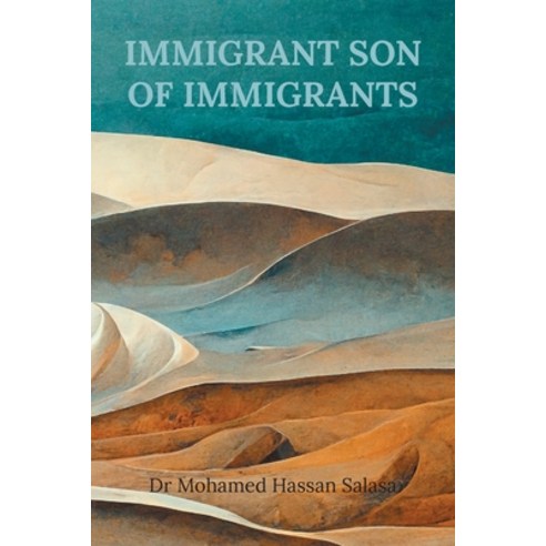 (영문도서) Immigrant Son of Immigrants Paperback, Grosvenor House Publishing ..., English, 9781803812717