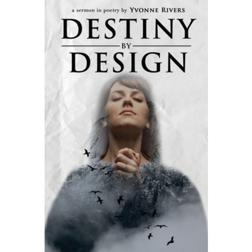 (영문도서) Destiny by Design Paperback, Proisle Publishing Service, English, 9781737623656