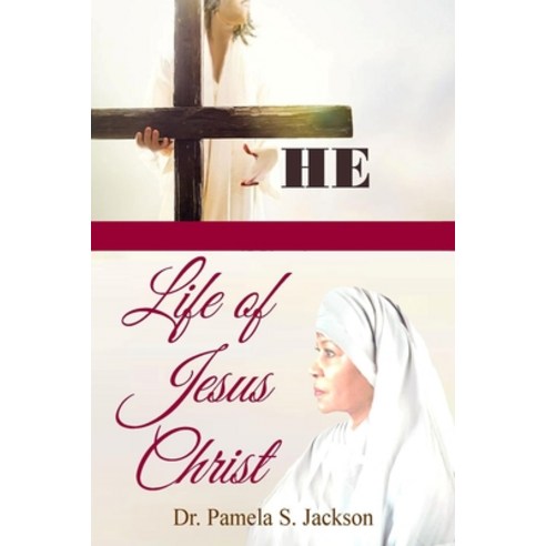 (영문도서) The Life of Jesus Christ Paperback, Independently Published, English, 9798509586699