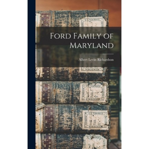 (영문도서) Ford Family of Maryland Hardcover, Legare Street Press, English, 9781017472950