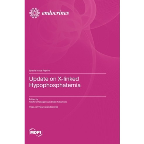 (영문도서) Update on X-linked Hypophosphatemia Hardcover, Mdpi AG, English, 9783036596860