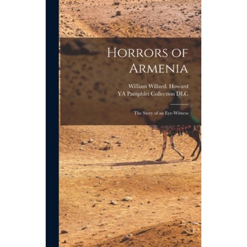 (영문도서) Horrors of Armenia: The Story of an Eye-witness Hardcover, Legare Street Press, English, 9781018864822