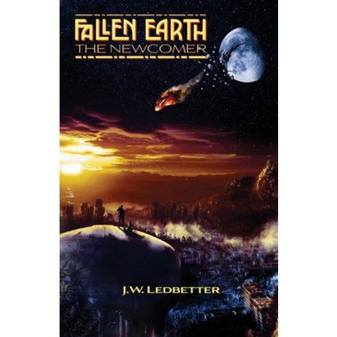 (영문도서) Fallen Earth: The Newcomer Paperback, Cadmus Publishing, English, 9781637512593