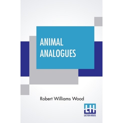 Animal Analogues: Verses And Illustrations Paperback, Lector House, English, 9789354201554