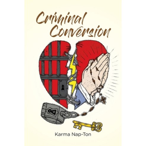 Criminal Conversion Paperback, Page Publishing, Inc, English, 9781646281459