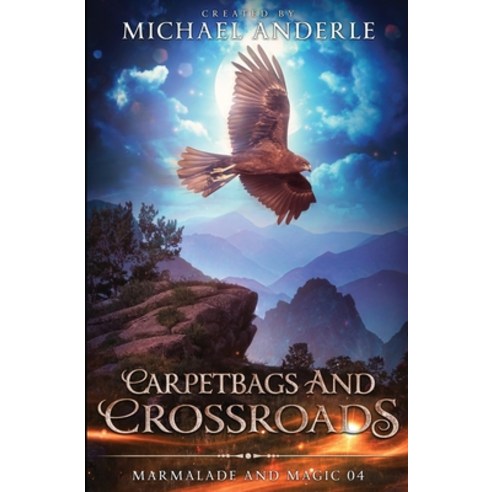 (영문도서) Carpetbags and Crossroads: Marmalade and Magic Book 5 Paperback, Lmbpn Publishing, English, 9798888780282