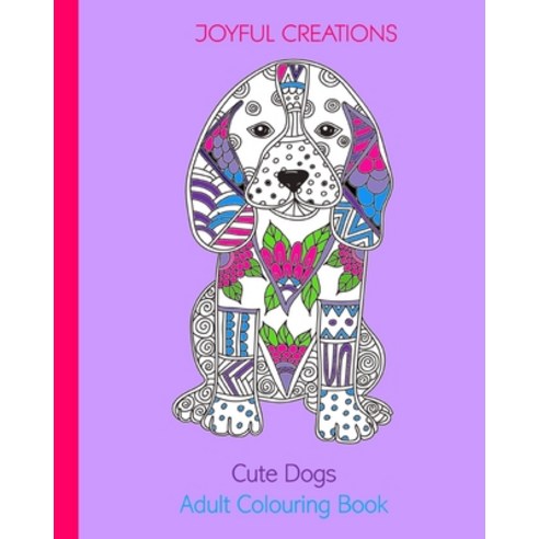 Cute Dogs: Adult Colouring Book (UK Edition) Paperback, Blurb