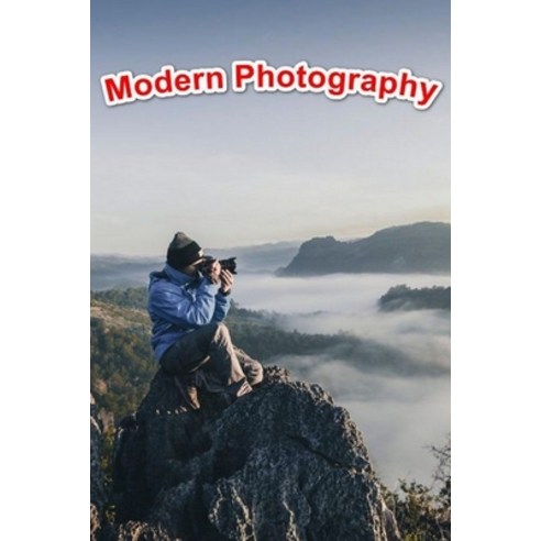 Modern Photography Paperback, Independently Published, English, 9798596269116