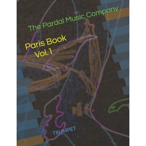 Paris Book Vol.1: Trumpet Paperback, Independently Published, English, 9798697111017