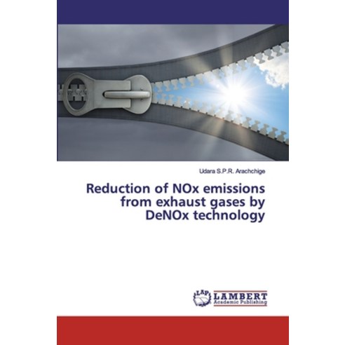 Reduction of NOx emissions from exhaust gases by DeNOx technology Paperback, LAP Lambert Academic Publis..., English, 9786200114471
