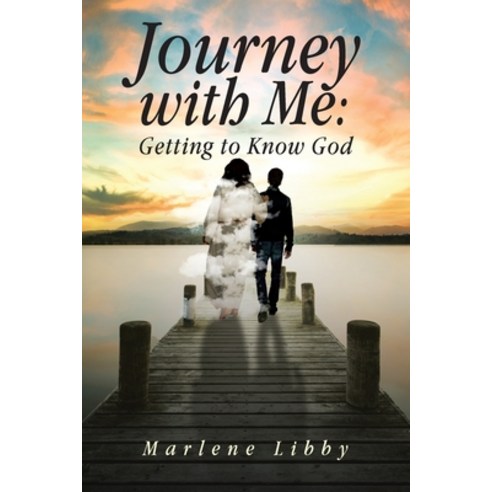 (영문도서) Journey with Me: Getting to Know God Paperback, Christian Faith, English, 9781685705312