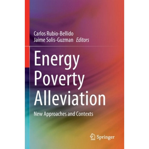 (영문도서) Energy Poverty Alleviation: New Approaches and Contexts Paperback, Springer, English, 9783030910860
