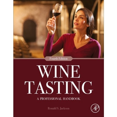 (영문도서) Wine Tasting: A Professional Handbook Hardcover, Academic Press, English, 9780323852630